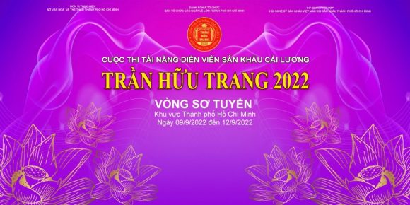THÔNG BÁO VỀ THỜI HẠN NỘP HỒ SƠ ĐĂNG KÝ THAM DỰ CUỘC THI TÀI NĂNG DIỄN VIÊN SÂN KHẤU CẢI LƯƠNG TRẦN HỮU TRANG: Hạn chót nhận Hồ sơ ngày 29/7/2022 (theo dấu Bưu điện), các thí sinh đăng ký dự thi nộp Hồ sơ về Phòng Nghệ thuật – Nhà hát Cải lương Trần Hữu Trang cho chị Quỳnh Khôi điện thoại 0971750335. Lịch bốc thăm Khu vực phía Nam (từ Đà Nẵng trở vào TP.HCM và Miền đông Nam bộ) lúc 09g sáng ngày 10/8/2022 tại Nhà hát Cải lương Trần Hữu Trang 136 Trần Hưng Đạo Quận 1: