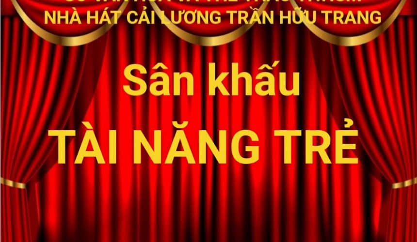 Sân khấu Tài năng trẻ Nhà hát Cải lương Trần Hữu Trang diễn suất thứ 02 vở cải lương đặc sắc nhiều tình tiết lôi cuốn hấp dẫn LỤY TÌNH VƯƠNG NỮ (SẮC XUÂN GỬI LẠI) với sự tham gia của ngôi sao sân khấu NSUT Vân Hà cùng dàn diễn viên trẻ đẹp của Nhà hát, vở diễn lúc 20g ngày Thứ bảy 13/8/2022, Quý khán giả nhanh tay đặt vé để được thưởng thức vở cải lương đặc sắc này: liên hệ 0933159112 c.Hoa, 0971817792 c.Thoại, 0938681566 c. Bích giảm 50% giá vé cho học sinh, sinh viên