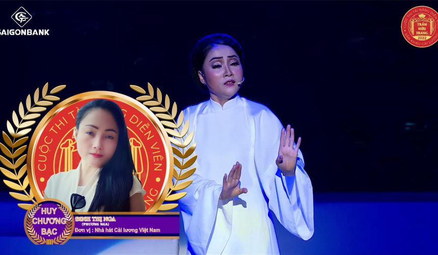 Công chiếu :HUY CHƯƠNG BẠC CUỘC THI TÀI NĂNG DIỄN VIÊN SÂN KHẤU CẢI LƯƠNG TRẦN HỮU TRANG 2022 NS ĐINH THỊ NGA