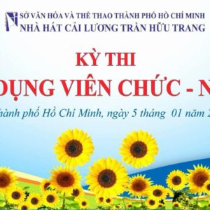 Thứ sáu 05/01/2024 Nhà hát Cải lương Trần Hữu Trang tổ chức KỲ THI TUYỂN DỤNG VIÊN CHỨC NĂM 2023