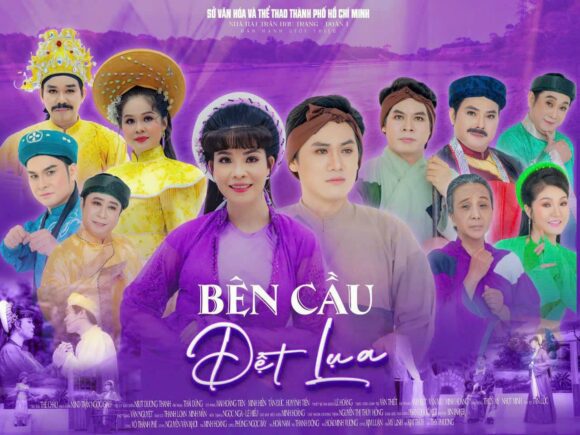 Đón xem đêm công diễn vở cải lương BÊN CẦU DỆT LỤA do Đoàn 1 Nhà hát Cải lương Trần Hữu Trang biểu diễn lúc 20g ngày 13/01/2024 tại Nhà hát Cải lương Trần Hữu Trang 136 – Trần Hưng Đạo – Quận 1, đặt vé 0933159112 c.Hoa
