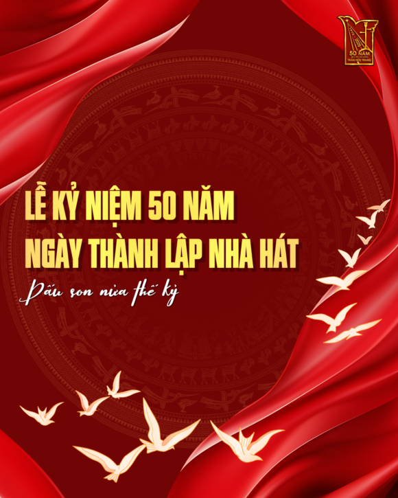 LỄ KỶ NIỆM 50 NĂM NGÀY THÀNH LẬP NHÀ HÁT CẢI LƯƠNG TRẦN HỮU TRANG